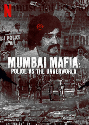 Mumbai Mafia: Police vs The Underworld